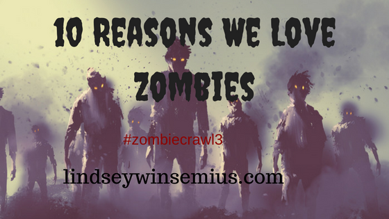 10 Reasons We Love Zombies